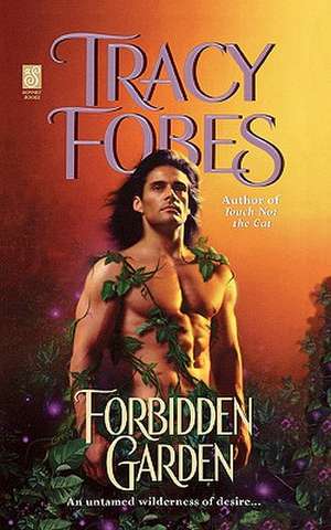 Forbidden Garden de Tracy Fobes