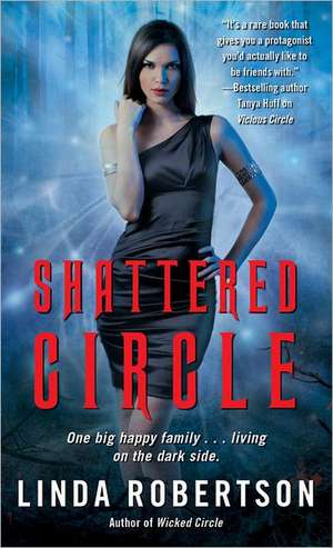 Shattered Circle de Linda Robertson