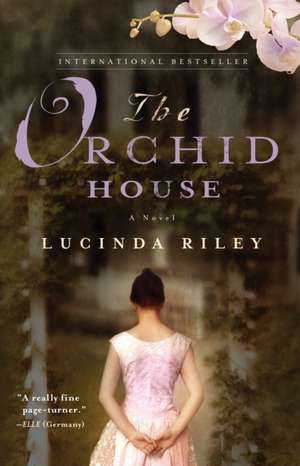 The Orchid House de Lucinda Riley