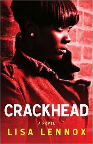 Crackhead de Lisa Lennox