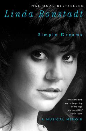 Simple Dreams: A Musical Memoir de Linda Ronstadt