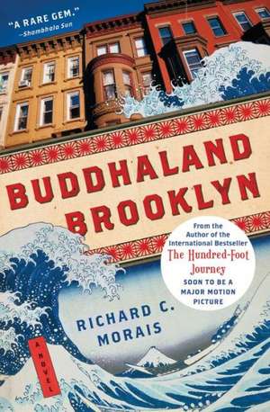 Buddhaland Brooklyn de Richard C. Morais