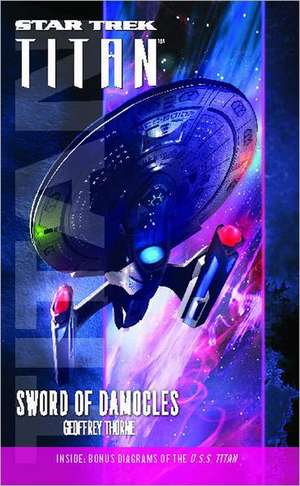 Star Trek: Titan #4: Sword of Damocles de Geoffrey Thorne