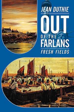 Out of the Farlans de Jean Duthie