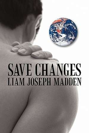 Save Changes de Liam Joseph Madden