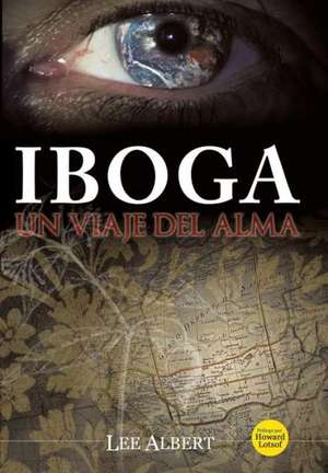 Iboga de Lee Albert