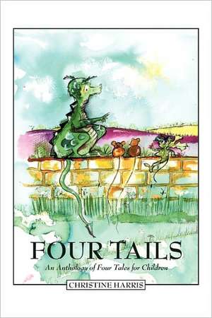 Four Tails de Christine Harris