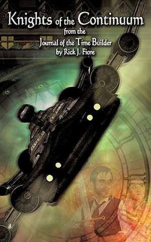 Knights of the Continuum de Rick J. Fiore