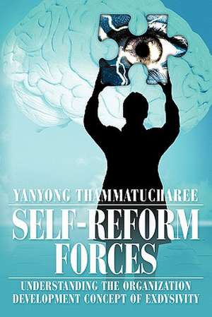 Self-Reform Forces de Yanyong Thammatucharee