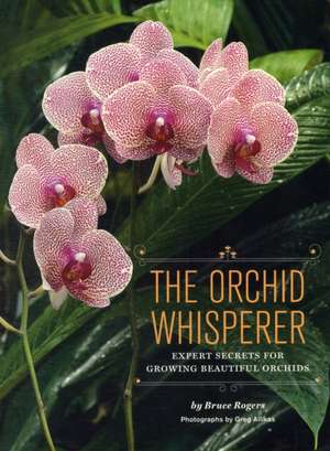 The Orchid Whisperer de Bruce Rogers