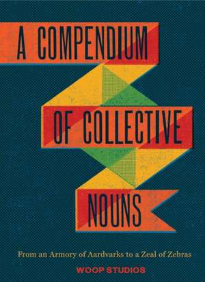 A Compendium of Collective Nouns de Woop Studios