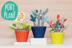 Port-A-Plant: Punch-Out Plants for Instant Decor! [With Paper Stems, Colorful Leaves and 3 Punch-Out Paper Pts] de Chronicle Books