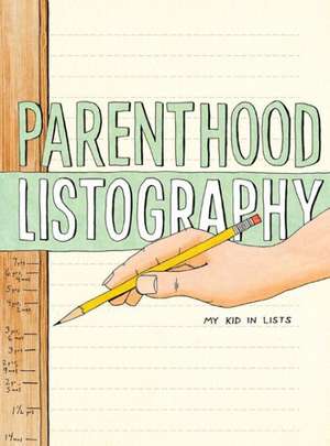 Parenthood Listography de Kyle Pierce