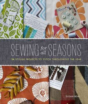 Sewing for All Seasons de Susan Beal