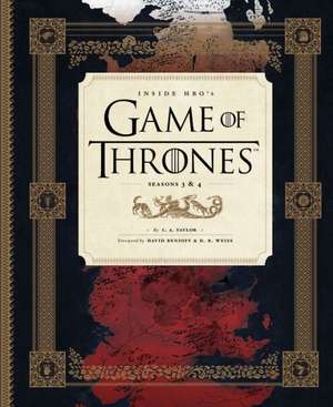 Inside HBO's Game of Thrones: Seasons 3 & 4 de C. A. Taylor