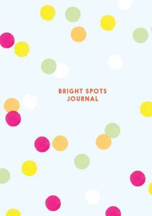 Bright Spots Journal de Chronicle Books