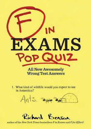 F in Exams: All New Awesomely Wrong Test Answers de Richard Benson