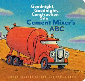 Cement Mixer's ABC de Sherri Duskey Rinker