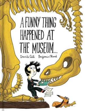 A Funny Thing Happened at the Museum . . . de Davide Cali