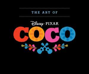 The Art of Coco de John Lasseter