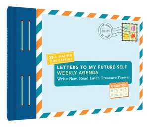 Letters to My Future Self Weekly Agenda de Lea Redmond