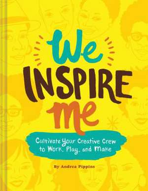 We Inspire Me de Andrea Pippins