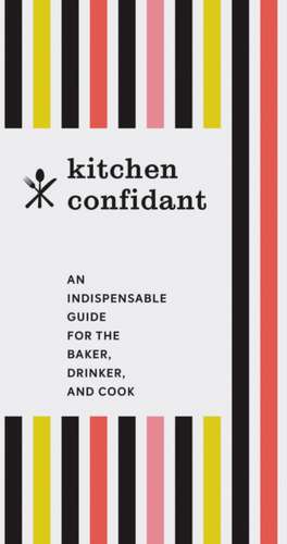 Kitchen Confidant de Chronicle Books