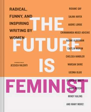 The Future Is Feminist de Mallory Farrugia