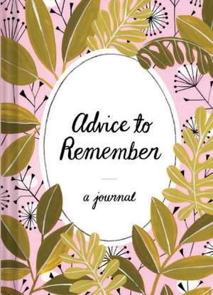 Advice to Remember de Lisa Nola