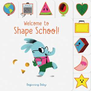 Chronicle Baby: Welcome to Shape School! de Chronicle Books