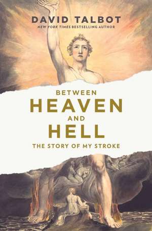 Between Heaven and Hell de David Talbot