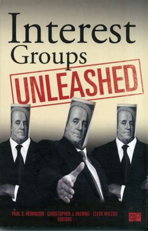 Interest Groups Unleashed de Paul S. Herrnson