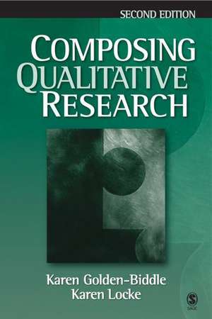 Composing Qualitative Research de Karen Golden-Biddle