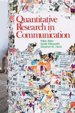 Quantitative Research in Communication de Mike Allen