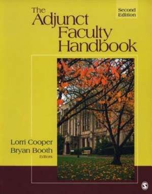 The Adjunct Faculty Handbook de Lorri E. Cooper