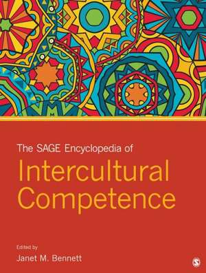 The SAGE Encyclopedia of Intercultural Competence de Janet M Bennett