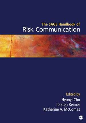 The SAGE Handbook of Risk Communication de Hyunyi Cho