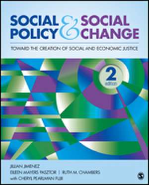 Social Policy and Social Change: Toward the Creation of Social and Economic Justice de Jillian A. Jimenez