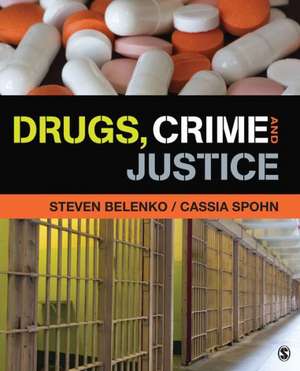 Drugs, Crime, and Justice de Steven R. Belenko