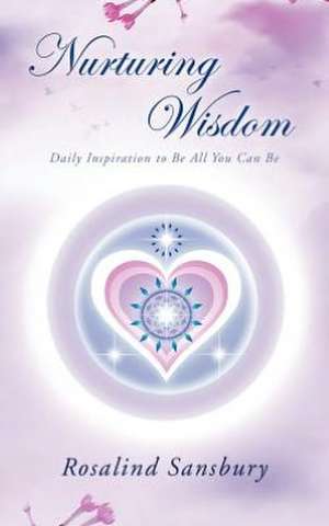 Nurturing Wisdom de Rosalind Sansbury