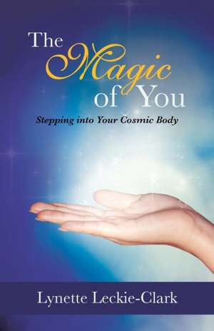 The Magic of You de Lynette Leckie-Clark