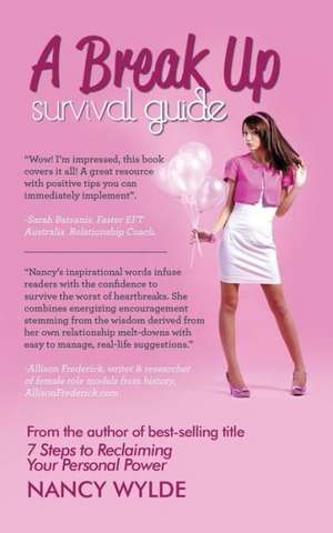 A Break-Up Survival Guide de Nancy Wylde