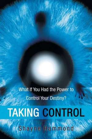 Taking Control de Shayne Hammond