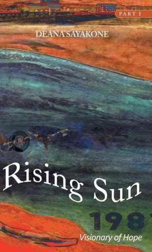 Rising Sun de Deana Sayakone