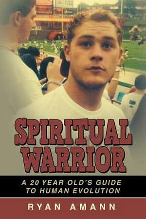 Spiritual Warrior de Ryan Amann