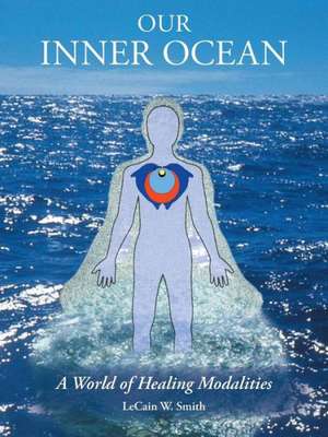 Our Inner Ocean de Lecain W. Smith