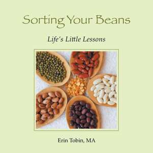 Sorting Your Beans de Ma Erin Tobin