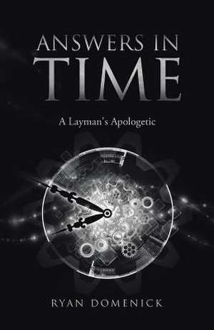 Answers in Time de Ryan Domenick