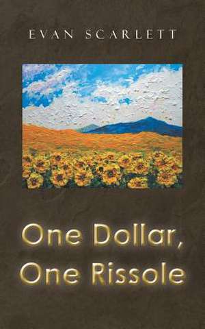 One Dollar One Rissole de Evan Scarlett