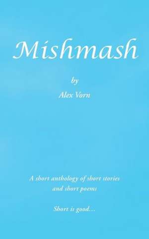 Mishmash de Alex Vorn